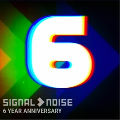 Signal>Noise 6 Year Anniversary :: Shawn Rudiman