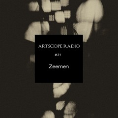 Artscope Radio #21 : Zeemen