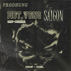 Mot Vong Sai Gon | Bray - PrdHung