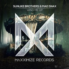 Sunlike Brothers & Mad Snax - Wind Me Up