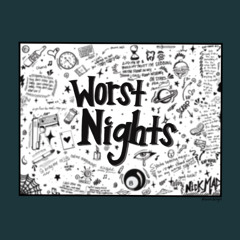WORST NIGHTS - Nick Mac