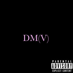 DM(V) FT LulQ & Domo2Turnt