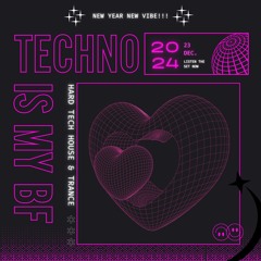 techno is my bf