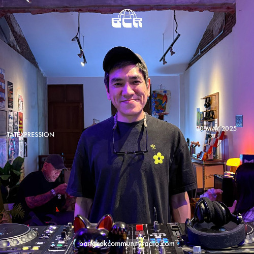 Tatexpression - 30th May 2025 | Bangkok Community Radio