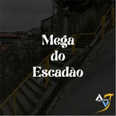 MEGA DO ESCADÃO - (feat. MC MADLOVE, MC MADRUGA & MC TATA) [DJ V8 & DJ PRETINHO BEATS Remix]