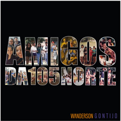 Amigos da 105 - Versão Sertaneja