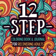 $% 12-Step Coloring Book and Journal for Recovering Adults, A Mindful Sobriety Recovery Gift fo
