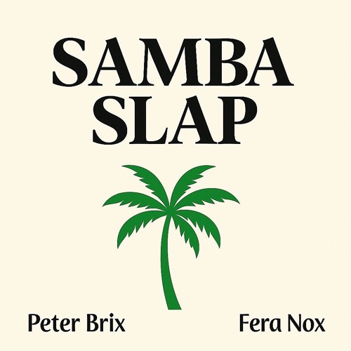 Fera Nox & Peter Brix - Samba Slap