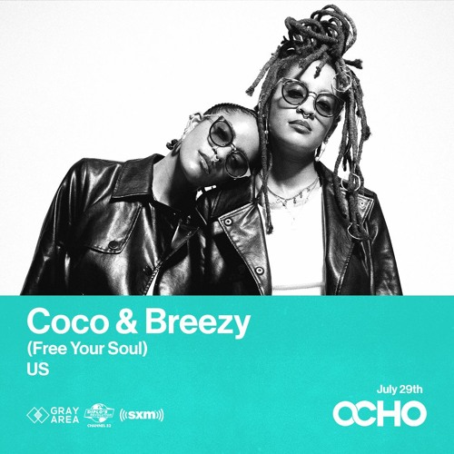 Coco & Breezy - Exclusive Set for OCHO by Gray Area [7/23]