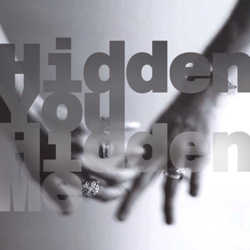 Hidden You/Hidden Me