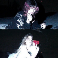 Cosette & han.irl <3 - rosemary (SYSTEM ghost Remix)