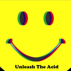 Unleash the acid