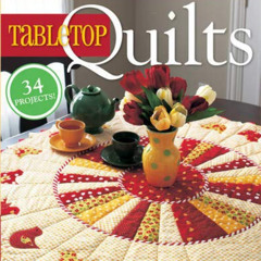 READ EBOOK 🎯 The Best of Fons & Porter: Tabletop Quilts-From Patchwork and Appliqué