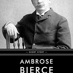 download EPUB 📦 An Occurrence At Owl Creek Bridge: Short Story by  Ambrose Bierce [E