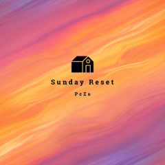 Sunday Reset