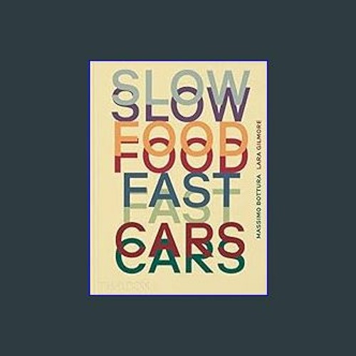 Stream $$EBOOK ⚡ Slow Food, Fast Cars: Casa Maria Luigia