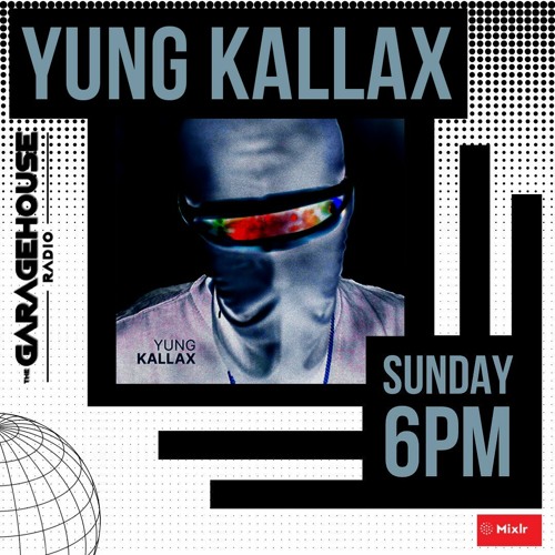 The Only Yung Kallax Garage House Radio Mix