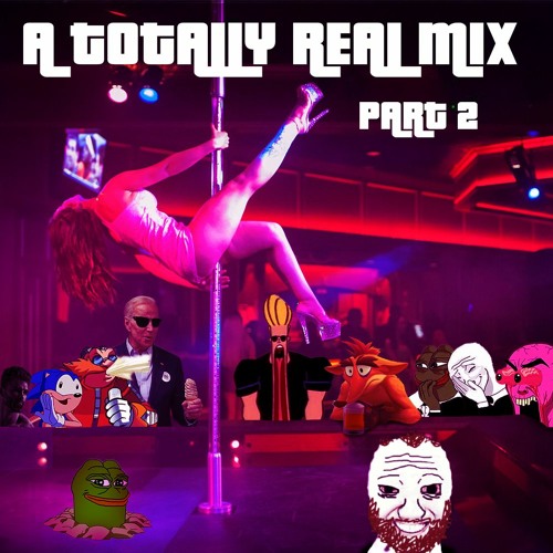 A Totally Real Mix Part 2