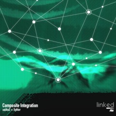Composite Integration (Xyther x saiiko2)