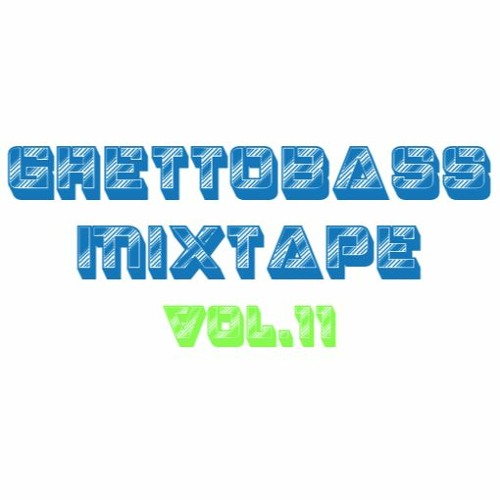 Ghettobass Mixtape Vol. 11 feat. Moptix & Deno J