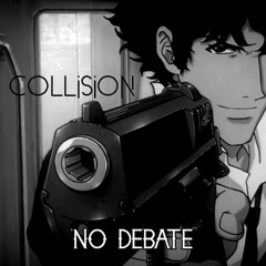NO DEBATE
