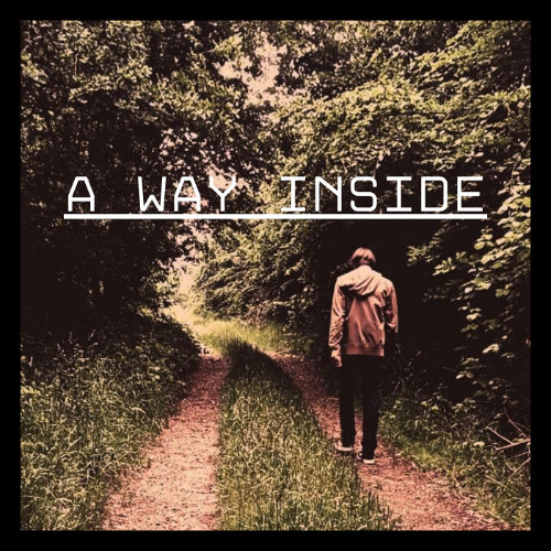 A Way Inside