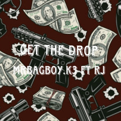 Get the Drop (ft RJ)