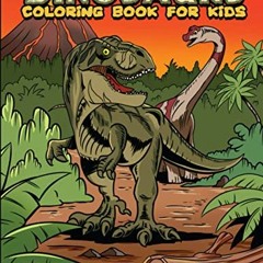 Read PDF ✔️ Dinosaur Coloring Book For Kids: A Jumbo Colouring Book For Kids With Awe
