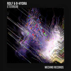 RDLF & B-Hydra - Eternum (Official Mix)
