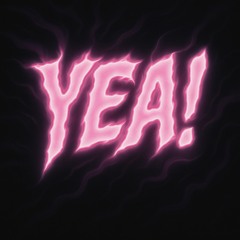 yea! x 6xani (prod. sixfour)