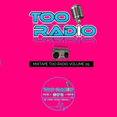 MIXTAPE TOO RADIO DJ TOCHE  VOLUME 09