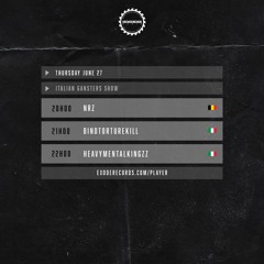 HeavyMentalKingZz - Italian Gangsters Show 27.06.24