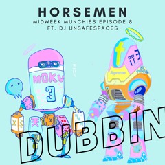 HORSEMEN - MIDWEEK MUNCHIES: UGS RADIO EPISODE 8 [ft. Dj Unsafespaces] [ no talk ]