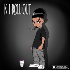 'N I Roll Out