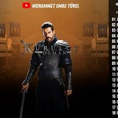 Kuruluş Osman Dizi Müzikleri Full Soundtrack
