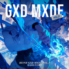 Hi3ND GXD MXDE Vol.3 (Mashup/Edit) [FREE DOWNLOAD]