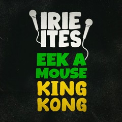 King Kong & Eek-A-Mouse & Irie Ites - Wake Up The Town (Evidence Music)