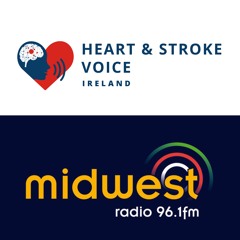 Heart and Stroke Voice Ireland on Midwest Radio (Tuesday 20th June 2023)