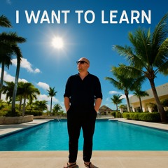 i want to learn