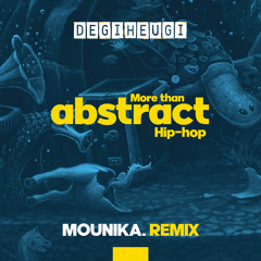 More Than Abstract Hip-Hop (Mounika. Remix)