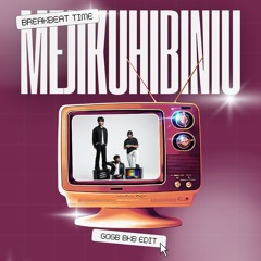 Mejikuhibiniu BKB (GOGB EDIT)