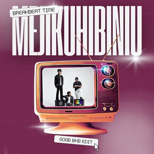 Mejikuhibiniu BKB (GOGB EDIT)