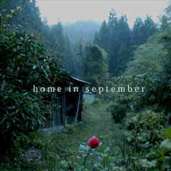 Home in September