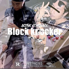 YngActivke Ft. Menace - Block Knocker