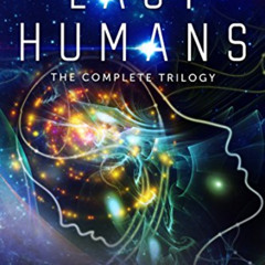 GET EPUB 📕 The Last Humans: The Complete Trilogy by  Dima Zales [EPUB KINDLE PDF EBO