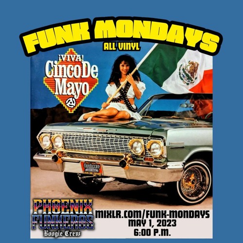 Phoenix Funkeros - Funk Mondays - 5-1-23