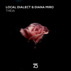 Local Dialect & Diana Miro - Theia