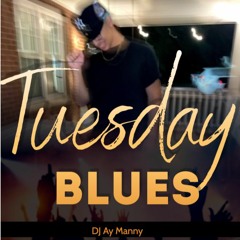 Tuesday Blues 5
