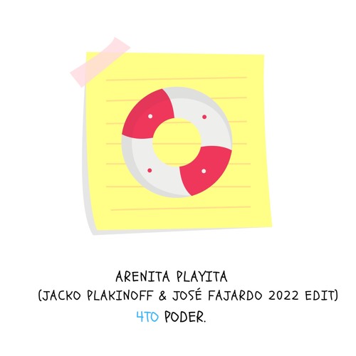 Arenita Playita (Jacko Plakinoff & José Fajardo 2022 Edit) - 4to Poder