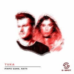 [GSPT044] - PIMPO GAMA, NATH - TUKA